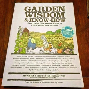 Rodale Gardening Garden Wisdom & Know How Plant, Grow, and Harvest Guide 7354